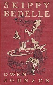 Skippy Bedelle His Sentimental Progress From the Urchin to the Complete Man of the World