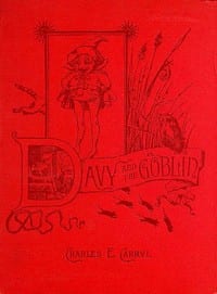 Davy and the Goblin What Followed Reading 'Alice's Adventures in Wonderland'